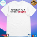 Fuck Rap I’m A Street Legend Nipsey Hussle T-shirts