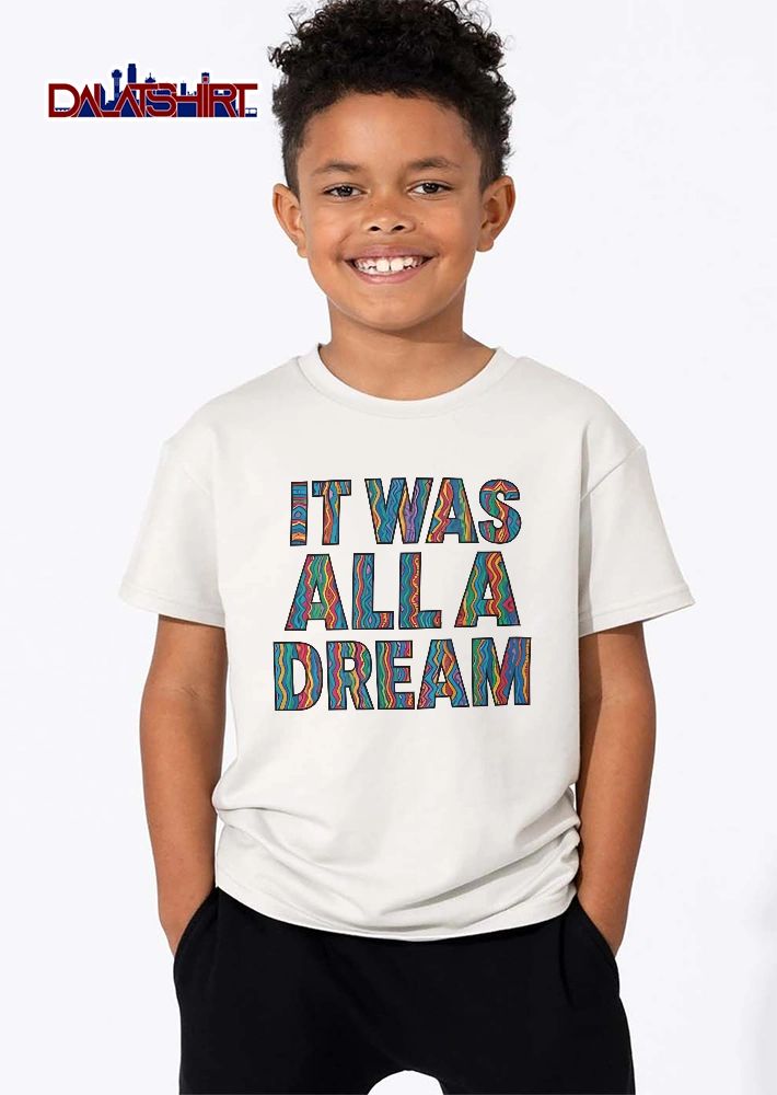 It Was All A Dream Colorful Wavy Lines Pattern Typography shirt