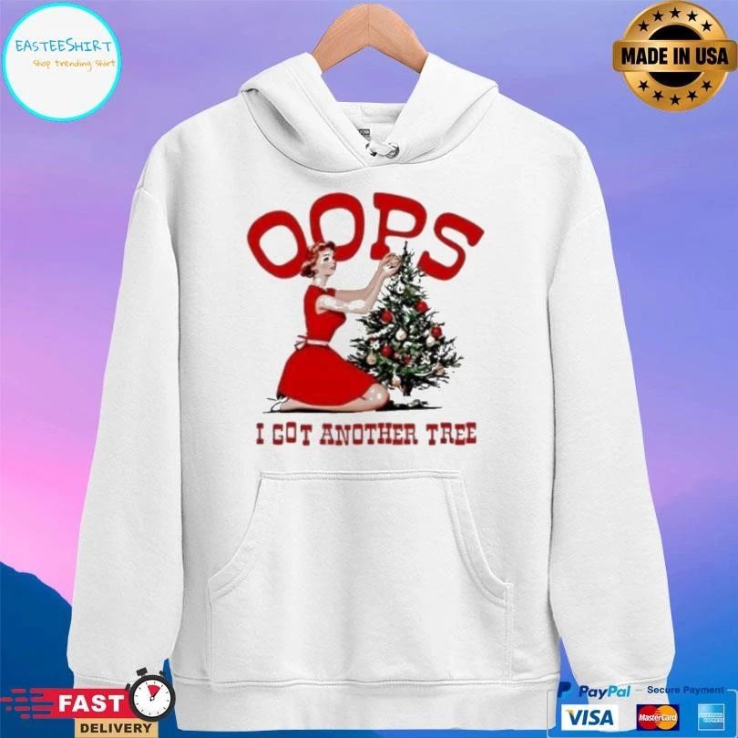 Oops I Got Another Tree Christmas Girl Cute 2025 T-shirts