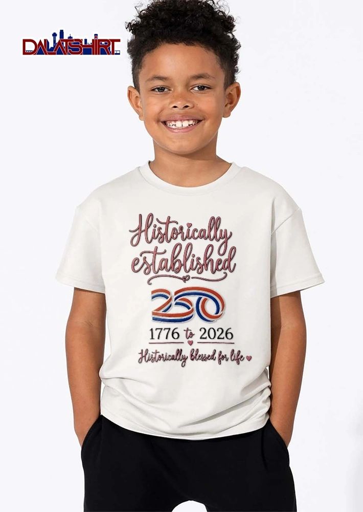 Historically Established 1776 To 2026 Blessed For Life Red White Blue Ribbon 250 shirt