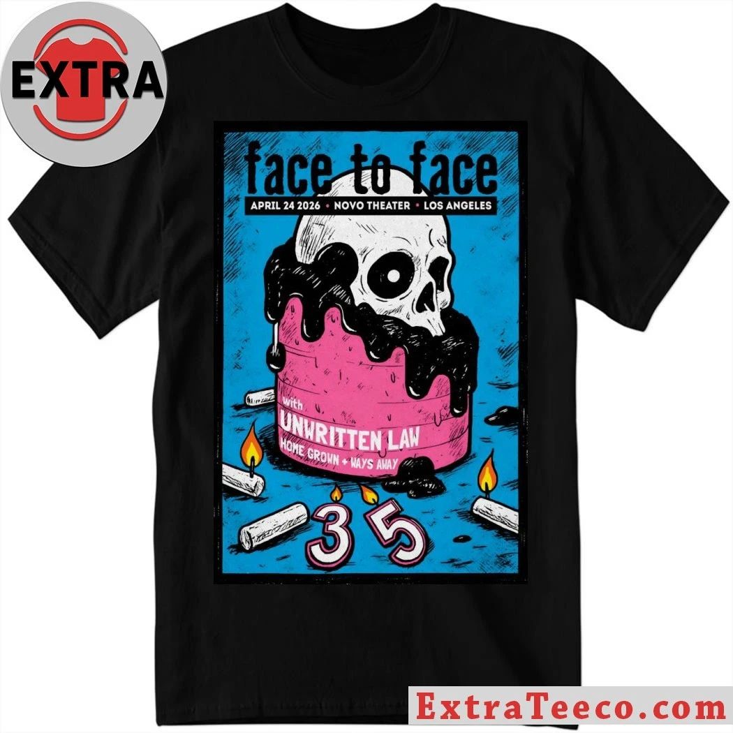 Face To Face Apr 24 2026 In Los Angeles CA Poster Shirt