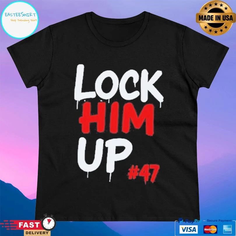 Lock Him Up #47 T-shirts