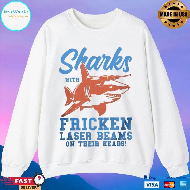 Sharks With Fricken Laser Beams On Their Heads T-shirts