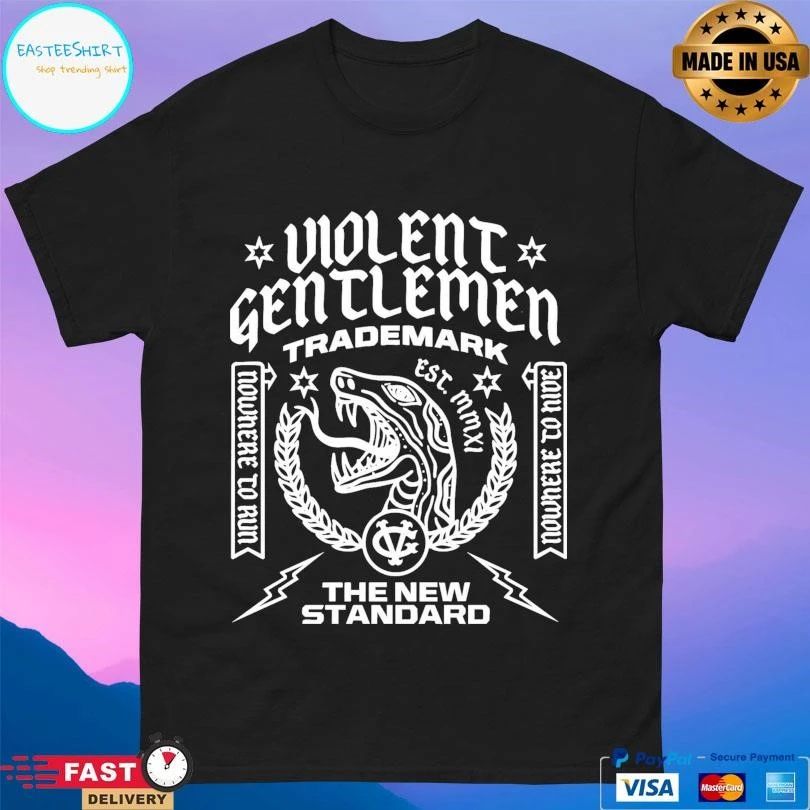 Violent Gentlemen Trademark Est Mmxi The New Standard T-shirts
