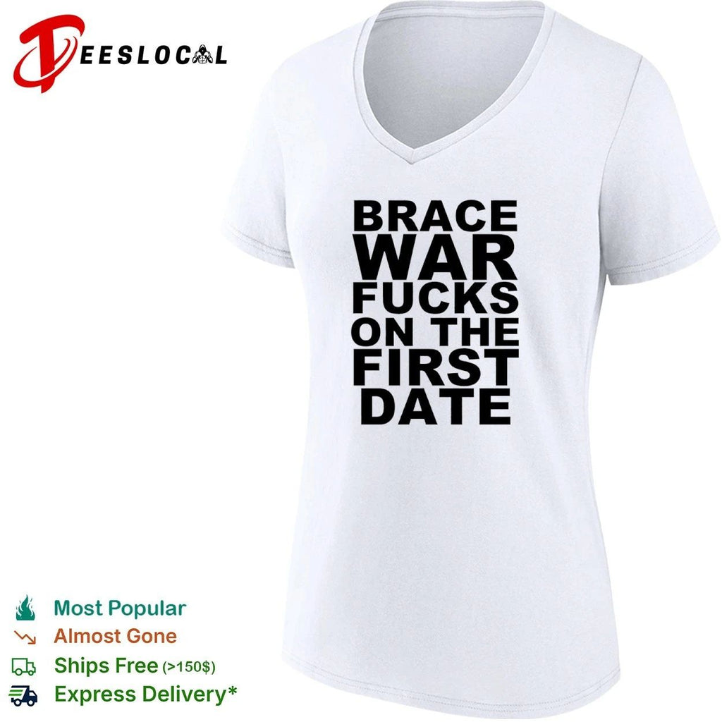 Brace War Fucks on the First Date hardcore T-shirt