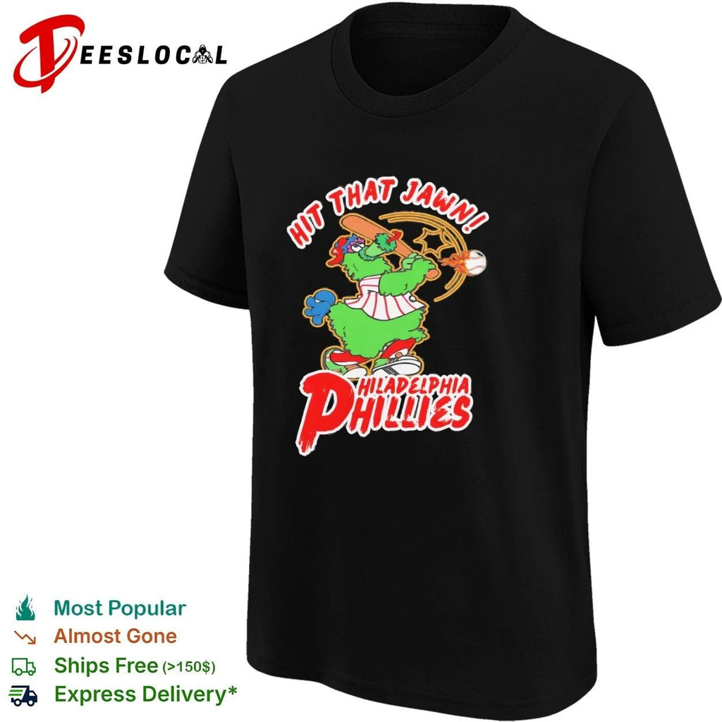 Hit That Jawn Philadelphia Phillies Phillie Phanatic T-shirt