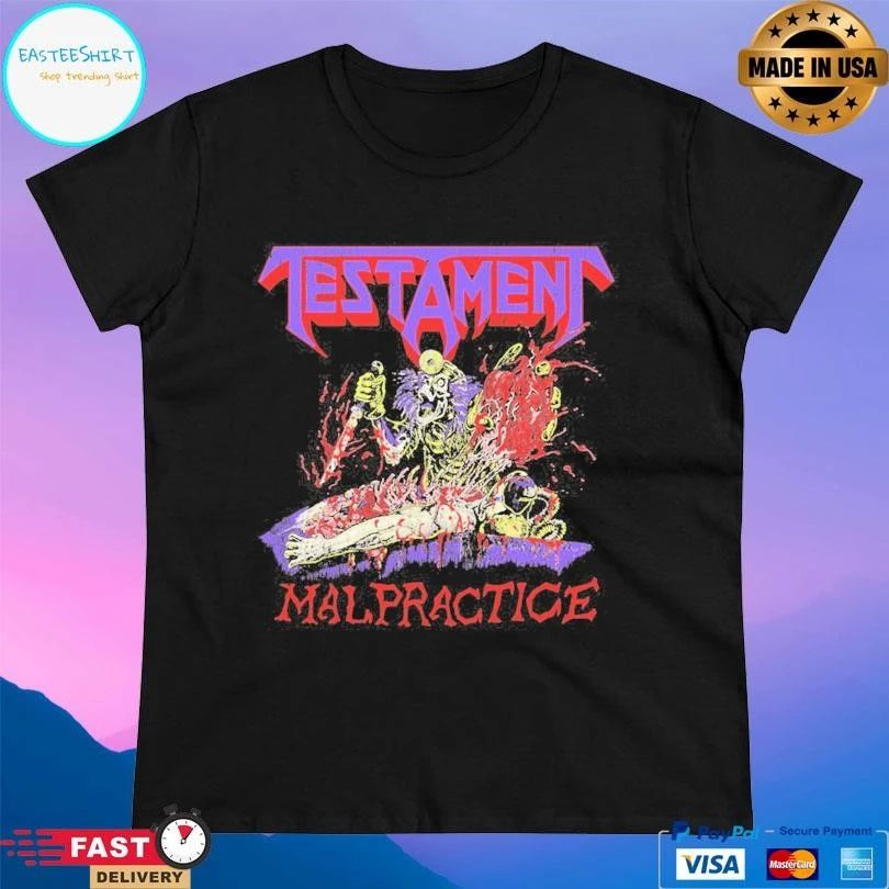Testament Malpractice T-shirts