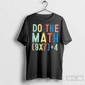 Premium Do The Math 67 Meme Funny Six Seven 6 7 Teacher