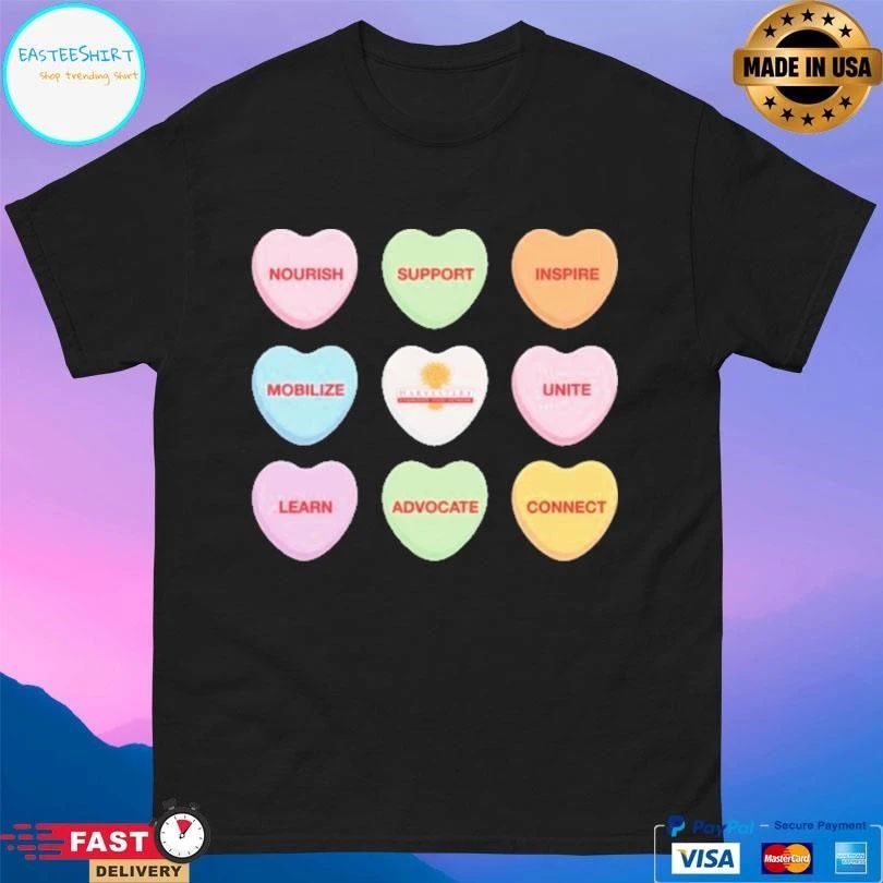 Conversation Hearts Nourish Support Inspire Mobilize Unite Learn Advocate Connect T-shirts