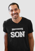 V-neck Favorite Son Shirt Birthday Gift Family Reunion Sibiling Gifts Only Child