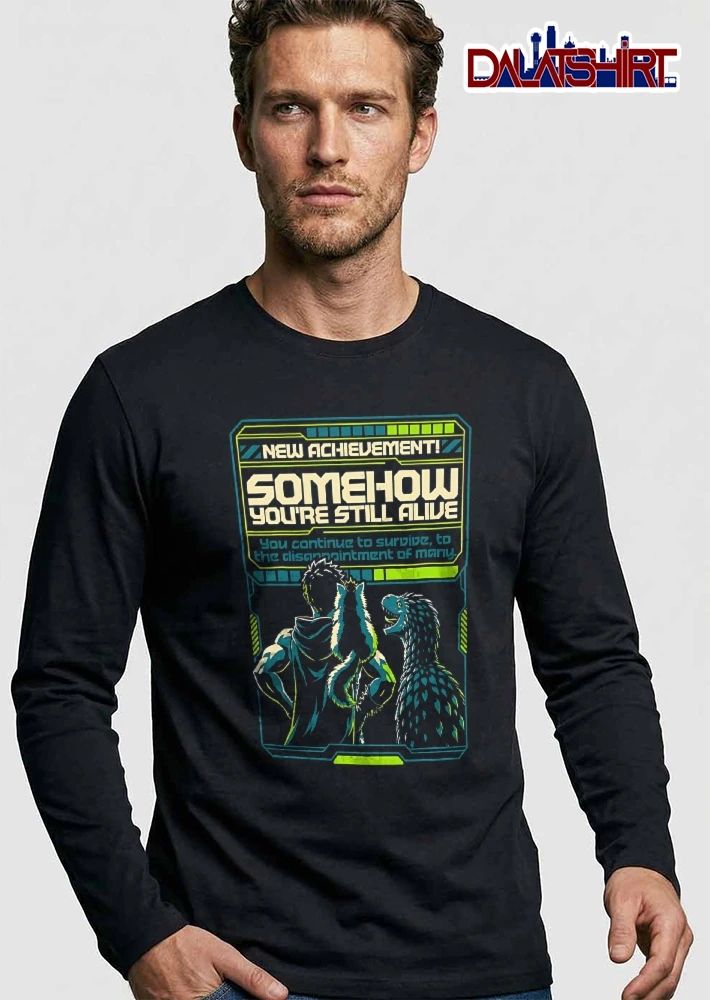 New Achievement Somehow Youre Still Alive Man Creature Feathered Raptor Frame shirt