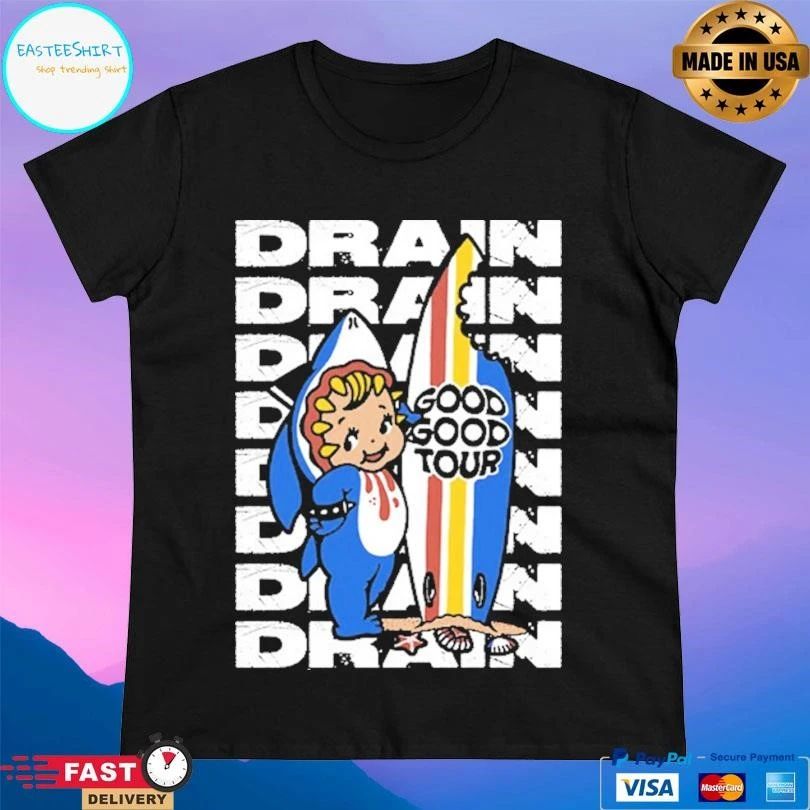 Drain Good Good Tour T-shirts