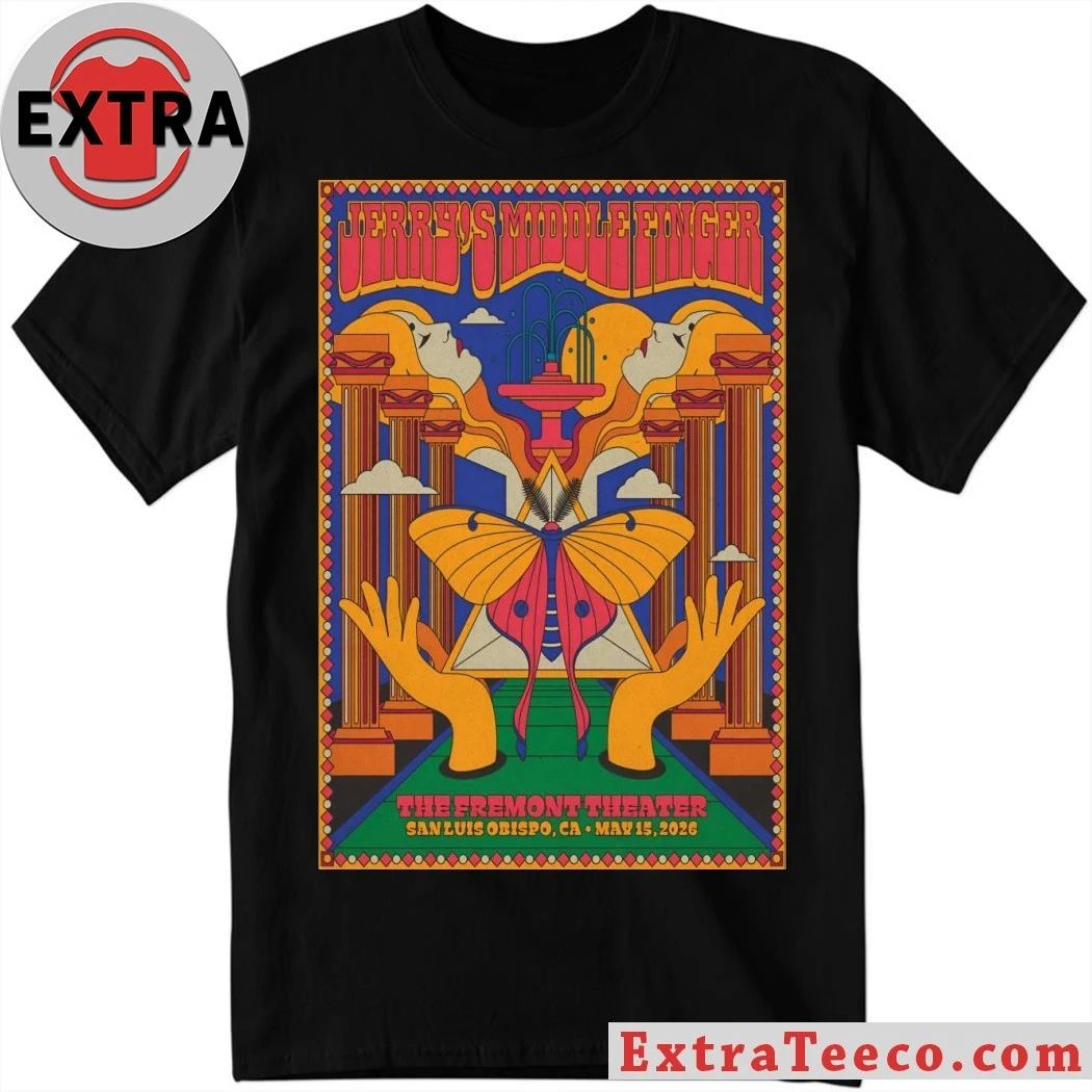 Jerry’s Middle Finger Fremont Theater In San Luis Obispo CA May 15 2026 Poster Shirt