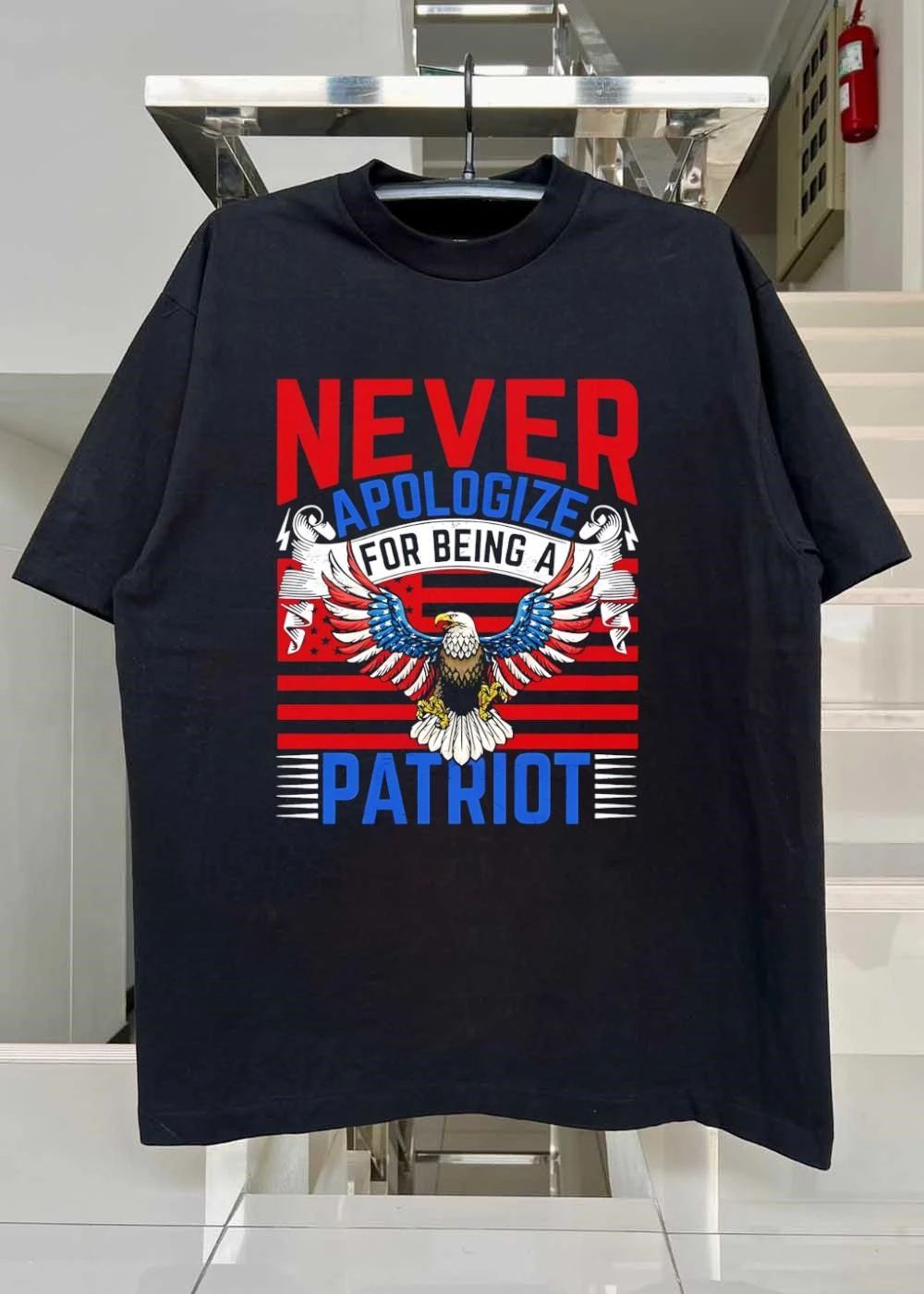 Patriotic Apparel Never Apologize for Being a Patriot T-Shirt
