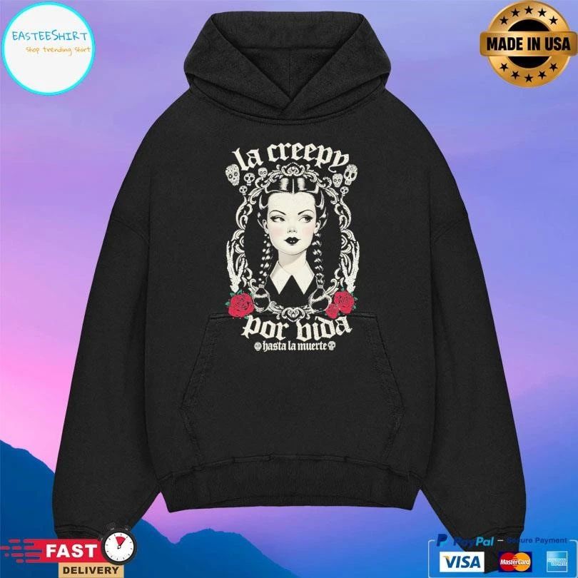 La Creepy Por Vida Hasta La Muerte T-shirts