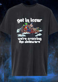 Historical Meme Apparel Get in Loser We’re Crossing the Delaware T-Shirt