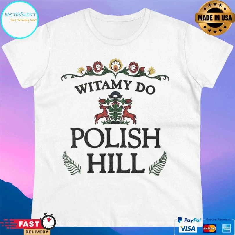 Witamy Do Polish Hill T-shirts