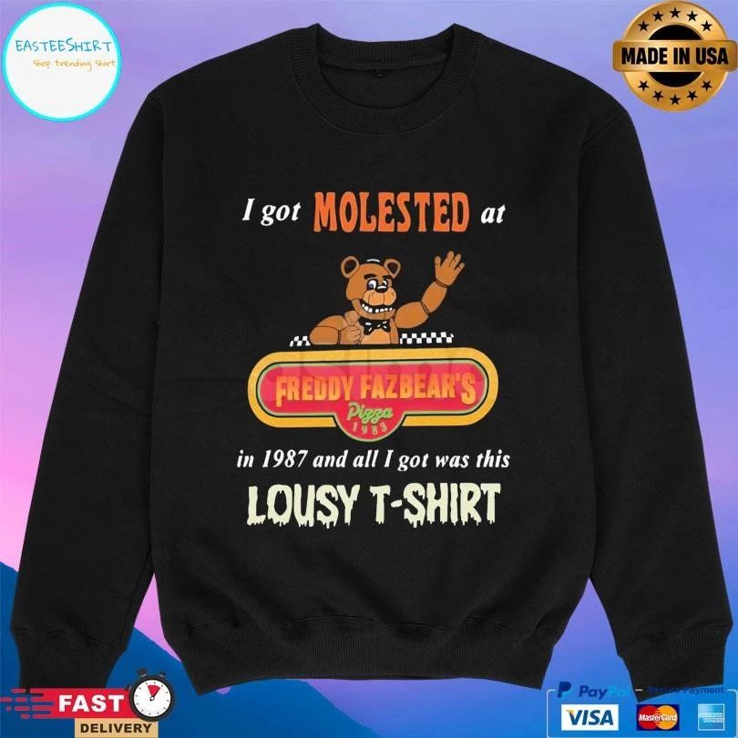 I Got Molested At Freddy Fazbear’s In 1987 And All I Got Was This Lousy T-shirts