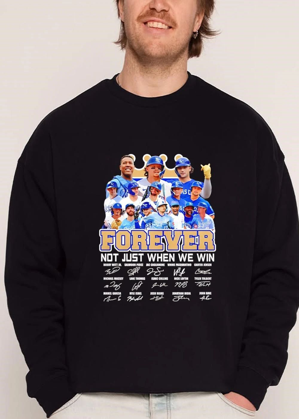 Kansas City Royals MLB Forever Not Just When We Win Bobby Witt Jr Salvador Perez Roster Player Photos Crown shirt
