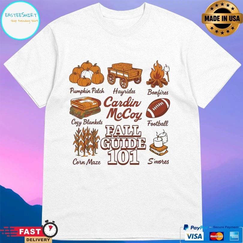 Cardin Mccoy Fall Guide 101 T-shirts