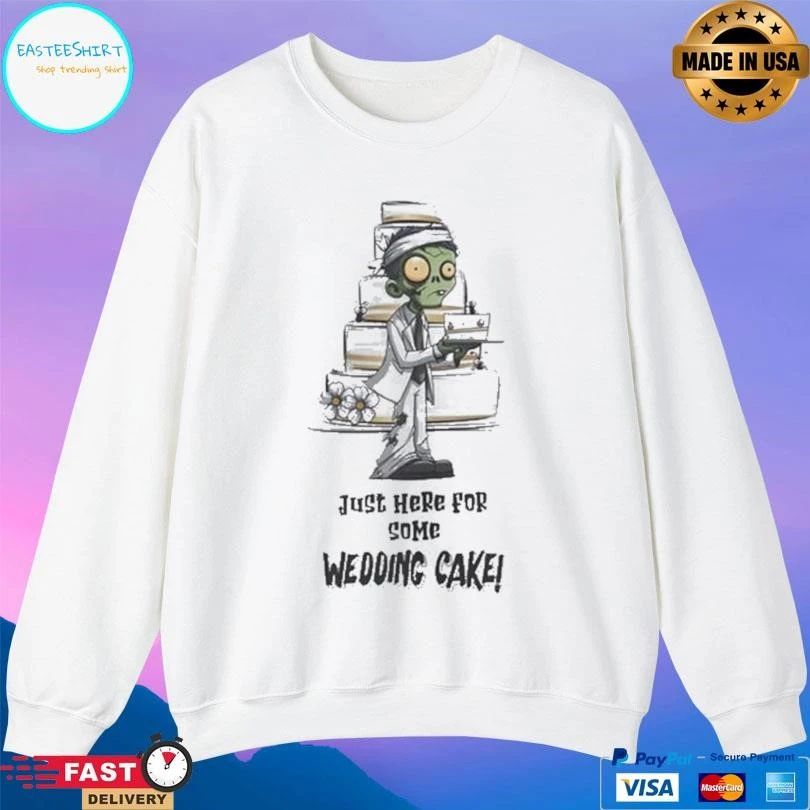 Zombie Just Here For Some Wedding Cake T-shirts