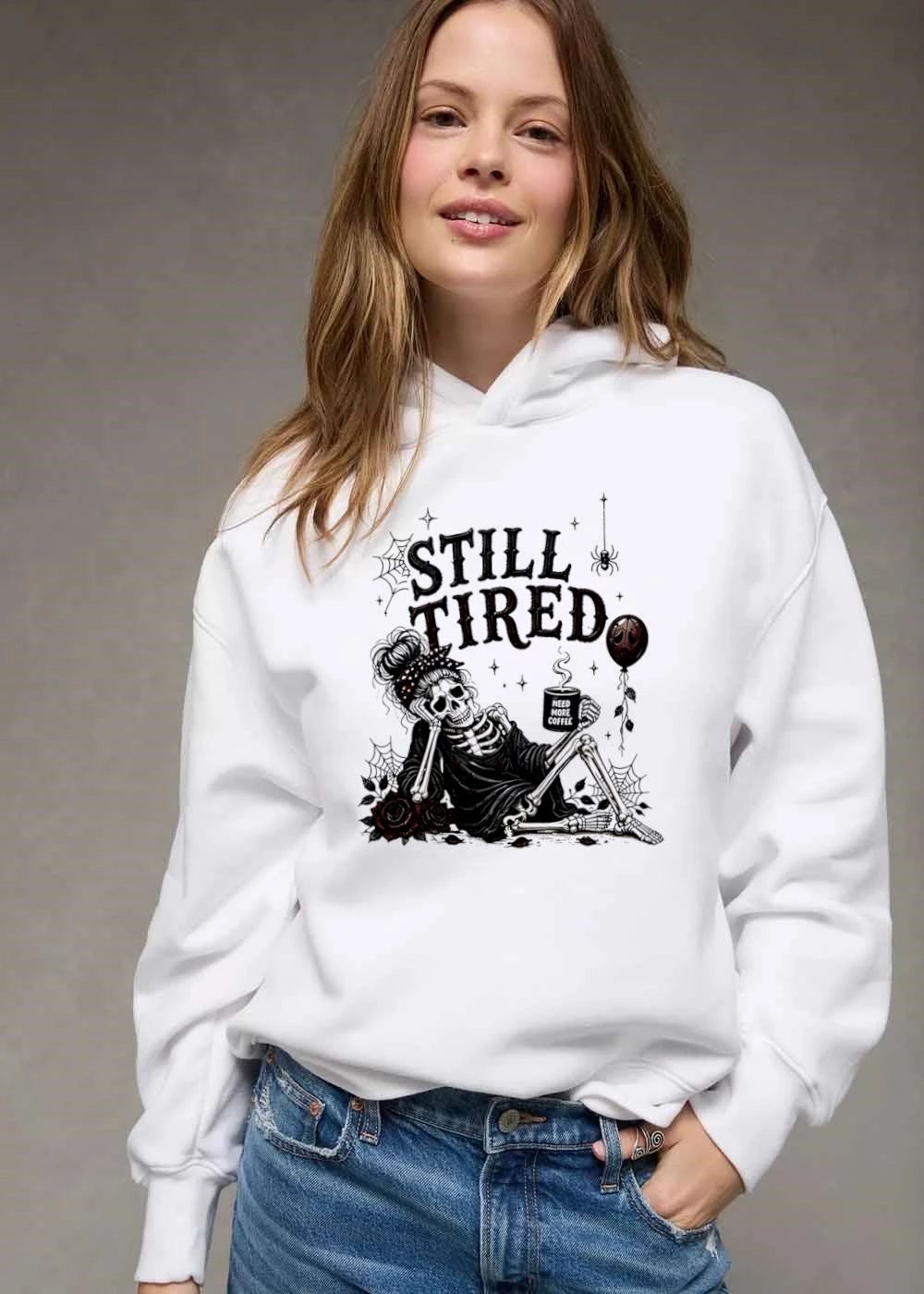 Still Tired Need More Coffee Skeleton Messy Bun Mug Roses Spider Webs shirt