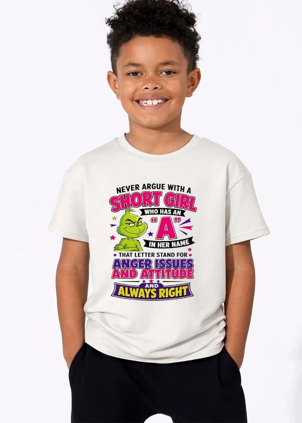 Never Argue With A Short Girl Who Has An In Her Name Anger Issues Attitude Always Right Green Grinch Cartoon shirt