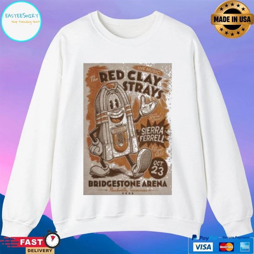 The Red Clay Strays Sierra Ferrell Bridgestone Arena October 23 2026 T-shirts