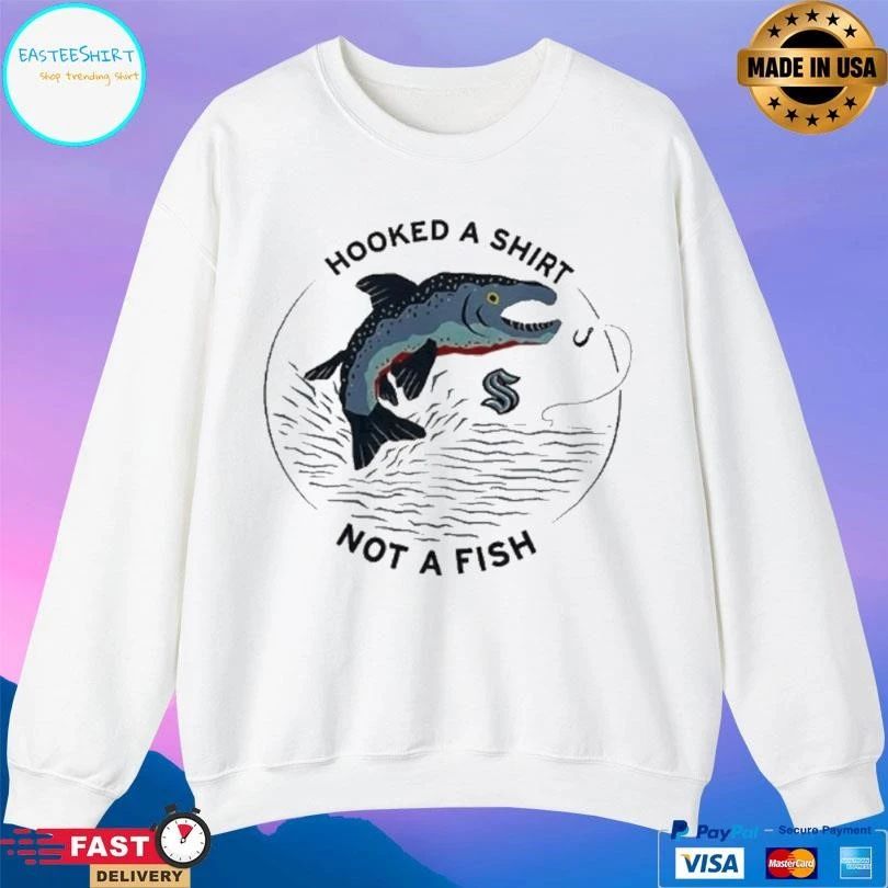 Seattle Kraken Hooked A T-shirts Not A Fish T-shirts