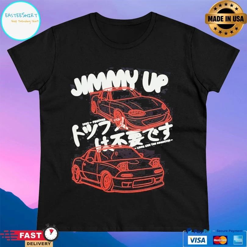 Jimmy Up 1989 Forever Long Live The Roadster T-shirts