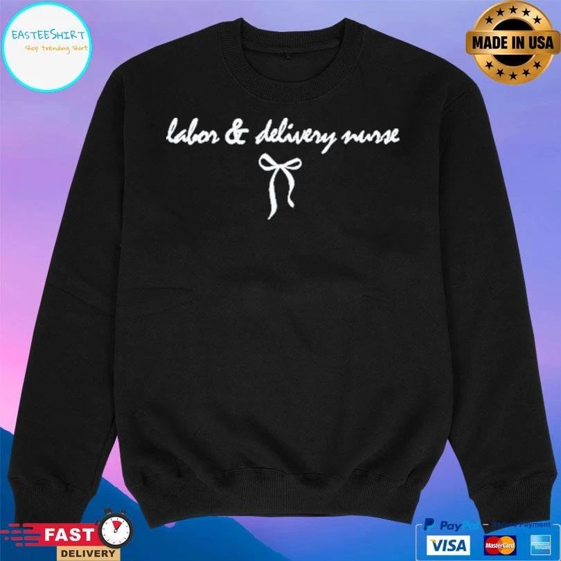 Labor And Delivery Nurse 2026 T-shirts
