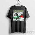 Premium Awesome Like My Daughter Santa Hat Christmas T Shirts