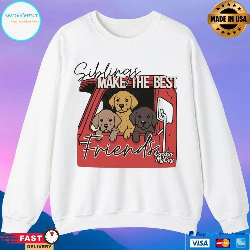 Siblings Make The Best Friends Dogs T-shirts