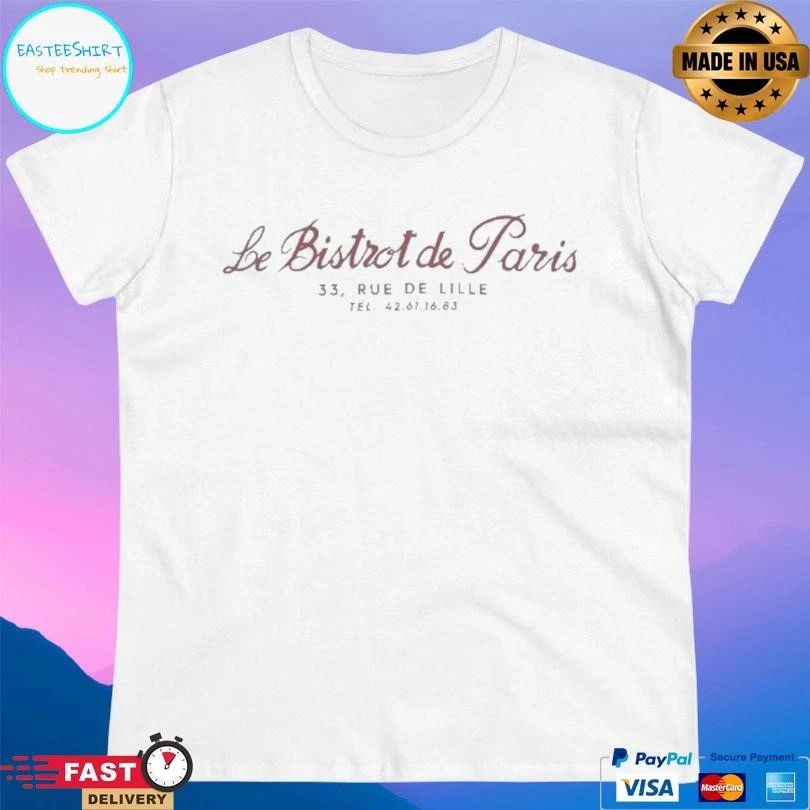 Le Bistrot De Paris 33 Rue De Lille T-shirts
