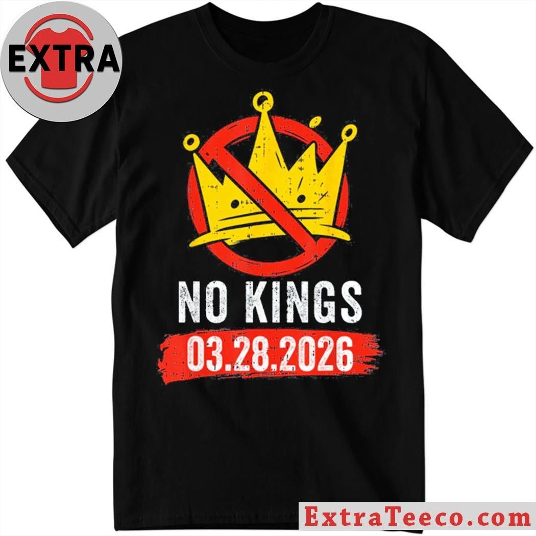 No Kings 03.28.2026 Patriotic Protest Shirt