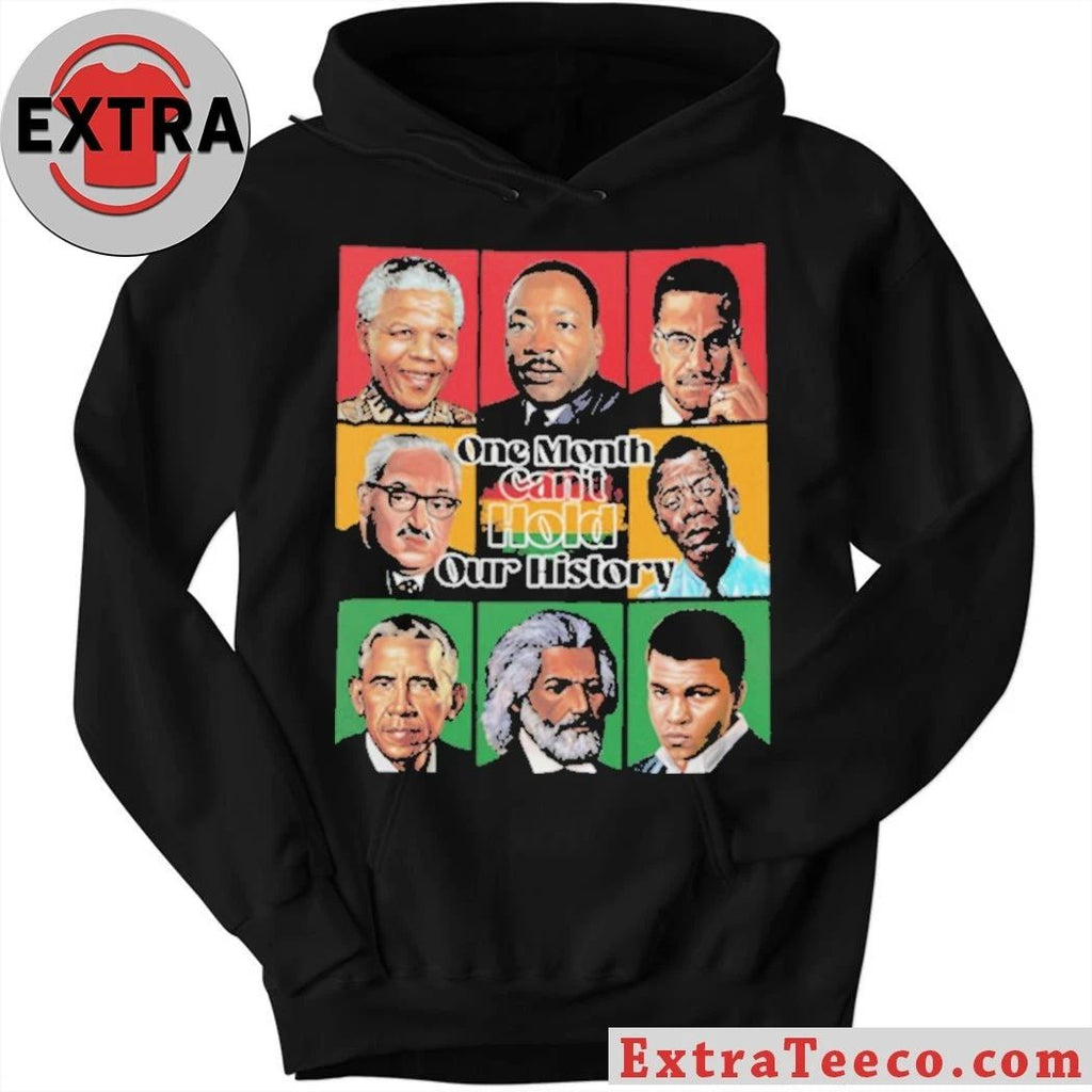 One Month Can’t Hold Our History Black Leaders Grid Empowerment Shirt