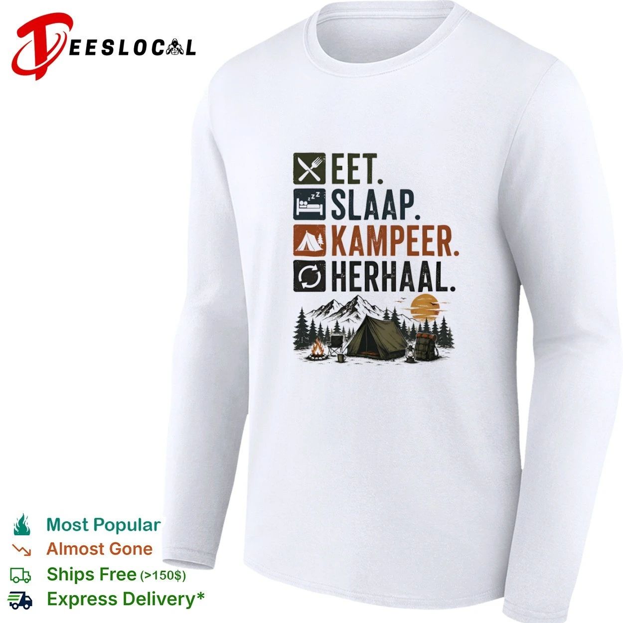 Eet Slaap Kampeer Herhaal Camping kamperen T-shirt