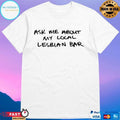 Austa Clausen Ask Me About My Local Lesbian Bar T-shirts