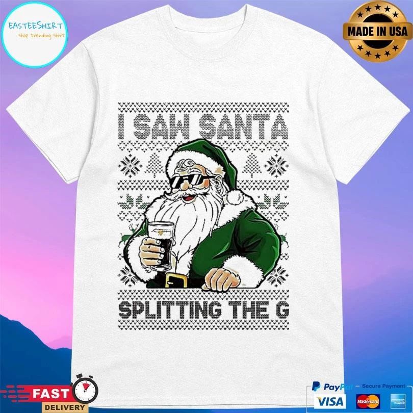Santa Drinking Beer I Saw Santa Splitting The G Ugly Christmas 2025 T-shirts