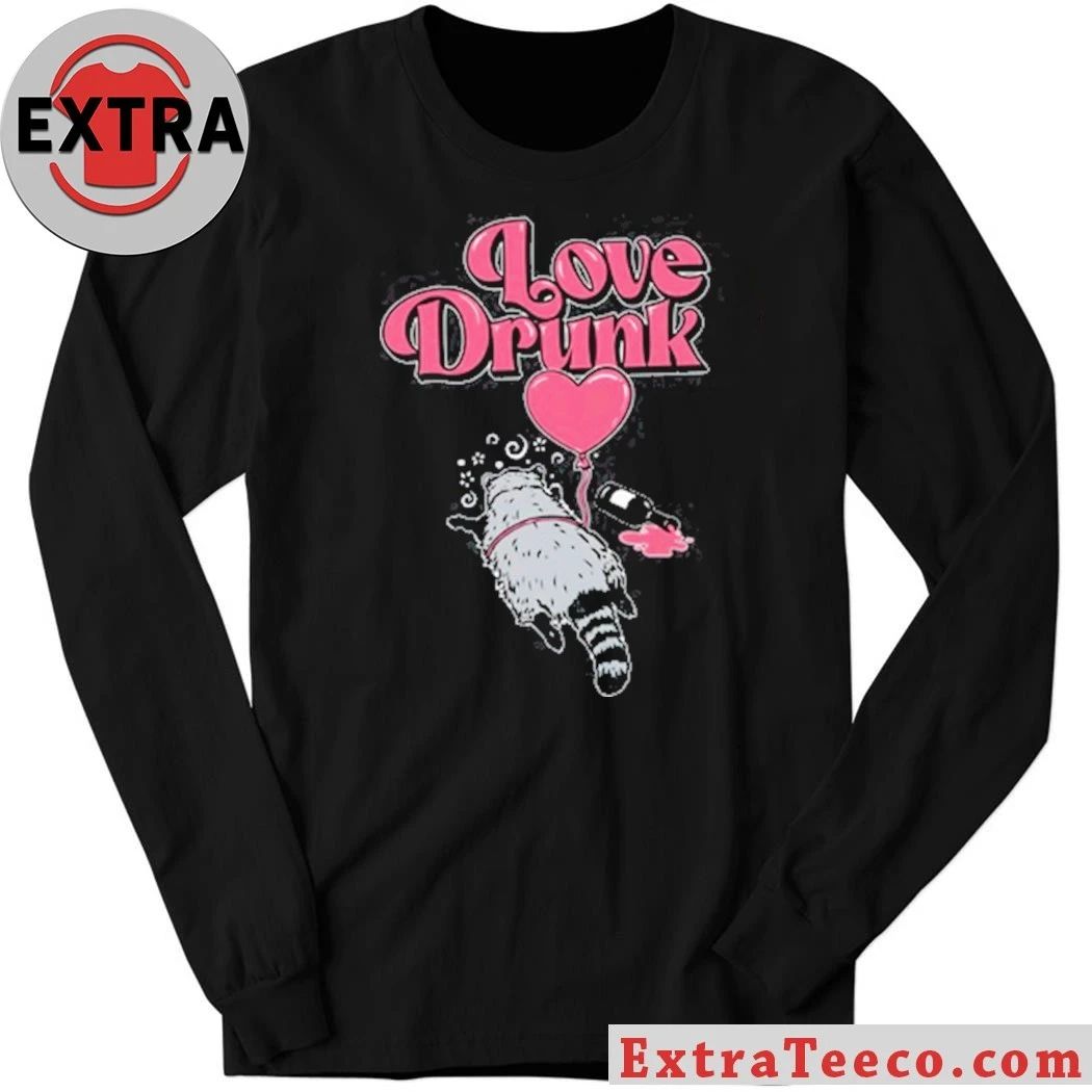 Love Drunk Raccoon T-Shirt