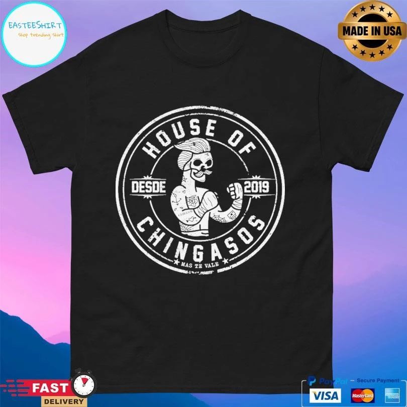House Of Chingasos Desde 2019 T-shirts