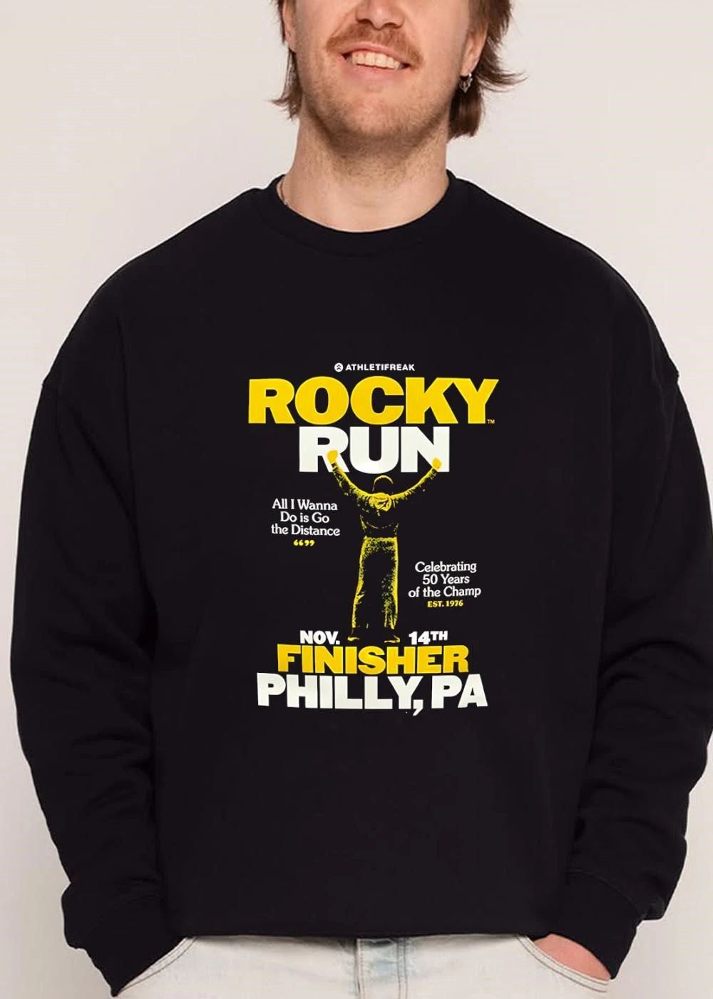 Athletifreak Rocky Run All I Wanna Do Is Go The Distance Est 1976 shirt