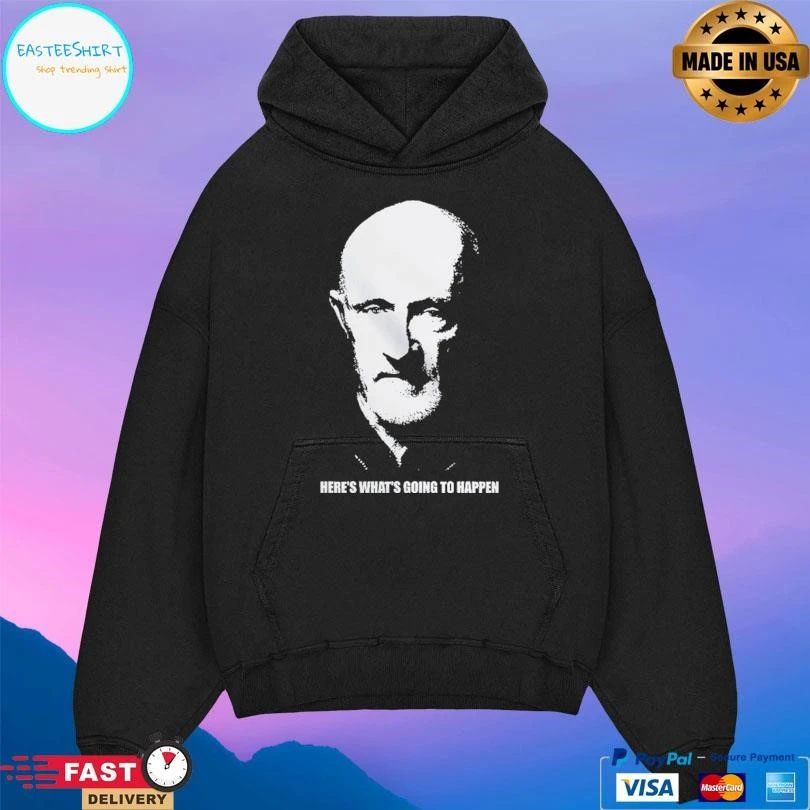 Mike Ehrmantraut Here’s What’s Going To Happen T-shirts