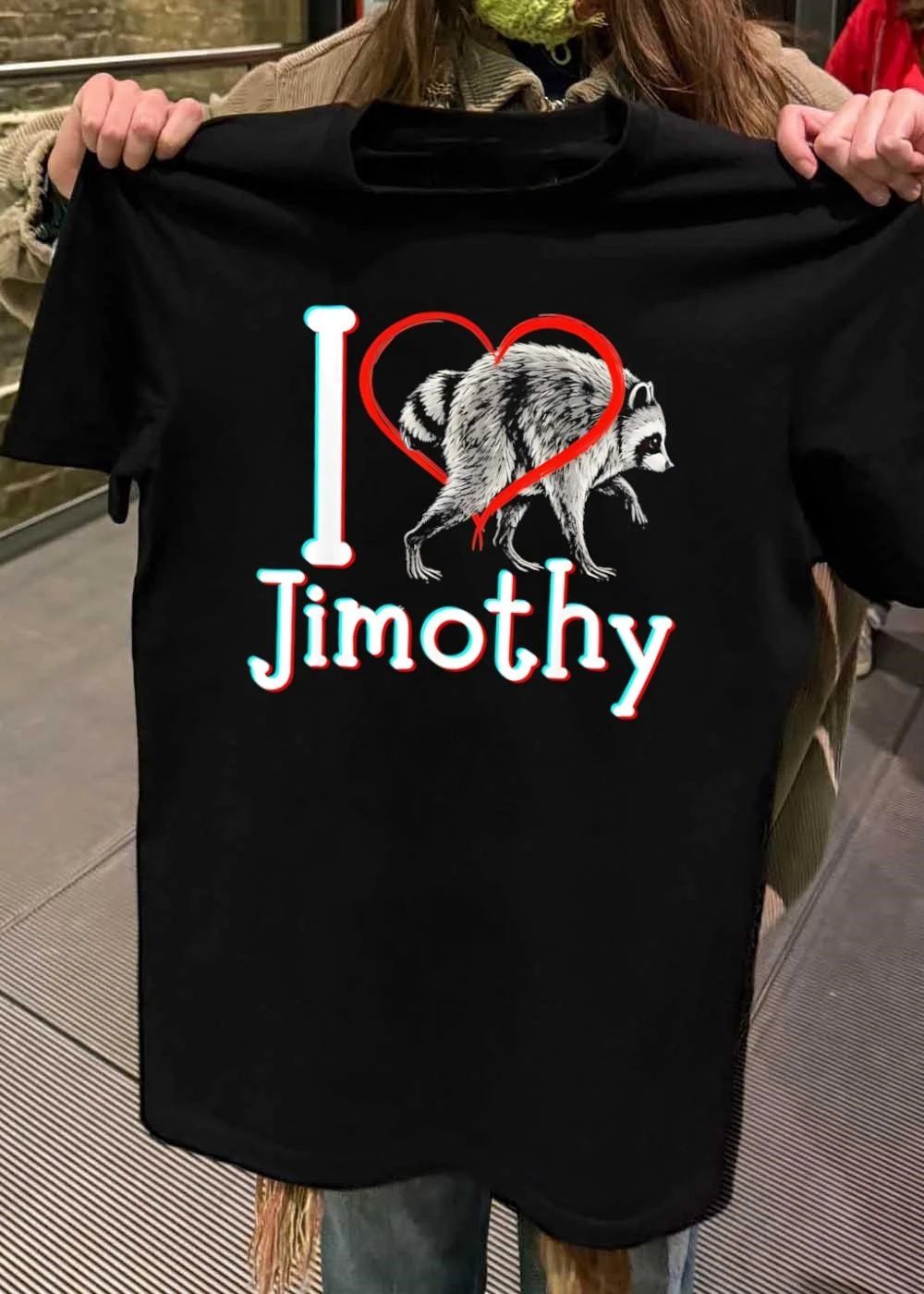 Love Raccoon Jimothy shirt