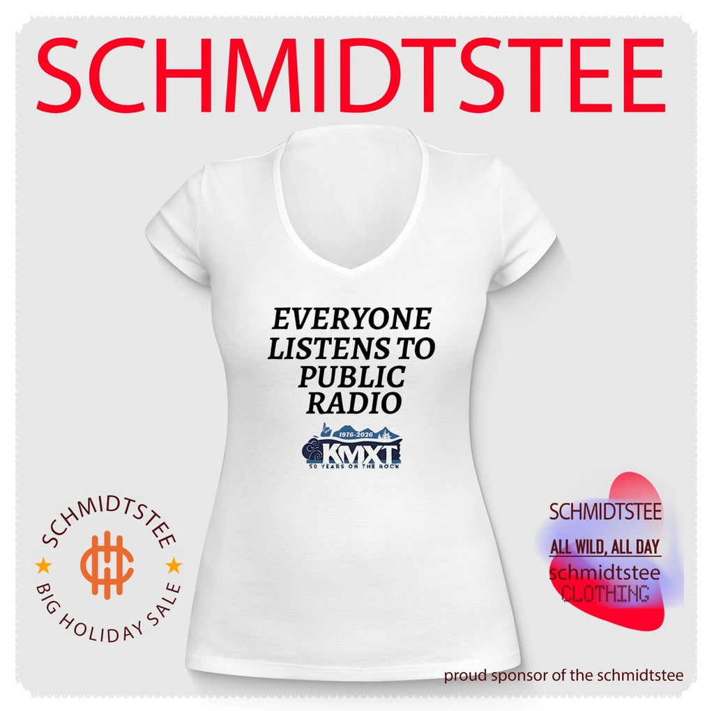 Everyone listens to public radio KMXT shirt