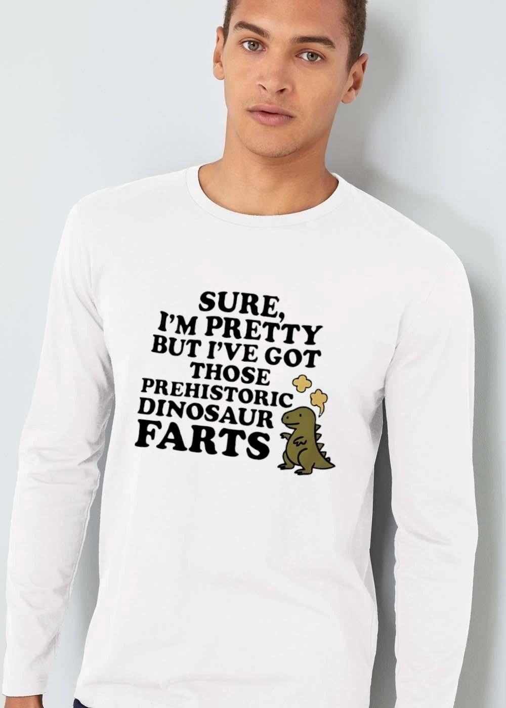 Sure Im Pretty But Ive Got Those Prehistoric Dinosaur Farts Cartoon Green Trex shirt
