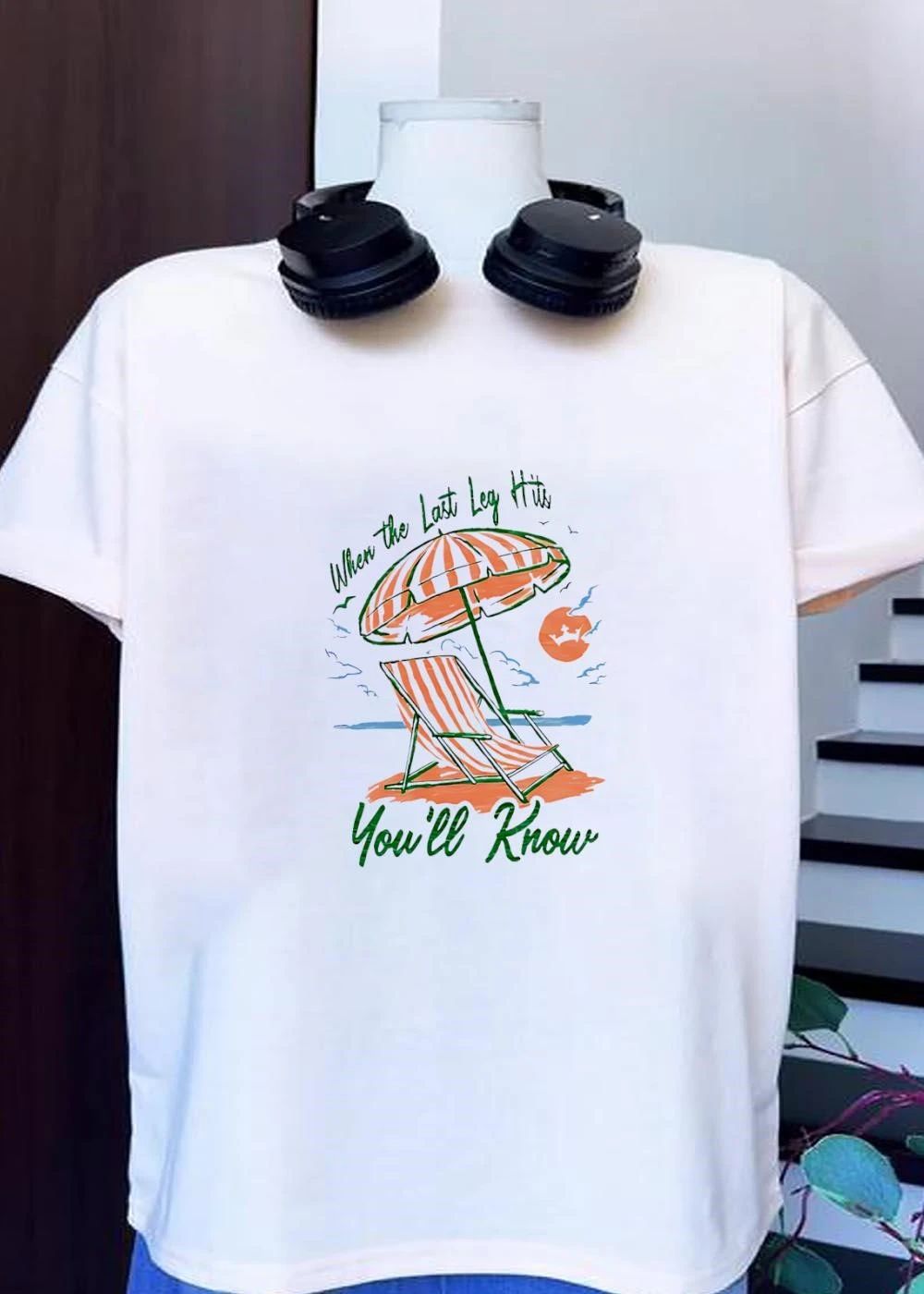 Beach Relaxation Apparel When the Last Leg Hits Youll Know T-Shirt