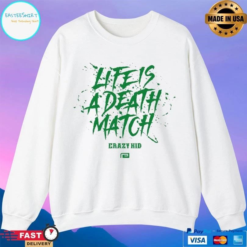 Life Is A Death Match Crazy Kid T-shirts