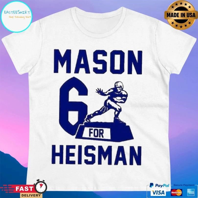 Mason 6 For Heisman T-shirts