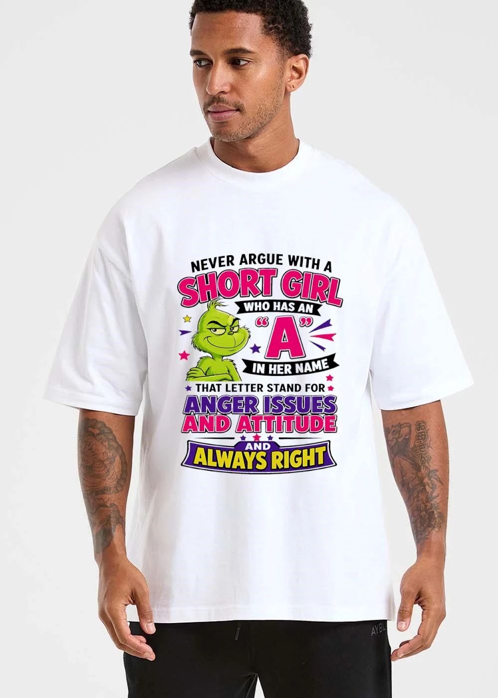 Never Argue With A Short Girl Who Has An In Her Name Anger Issues Attitude Always Right Green Grinch Cartoon shirt